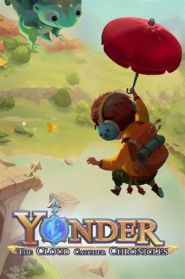 Yonder: The Cloud Catcher Chronicles - Bir Açık Dünya Hayatta Kalma Oyununda Rüya Gibi Bir Macera!